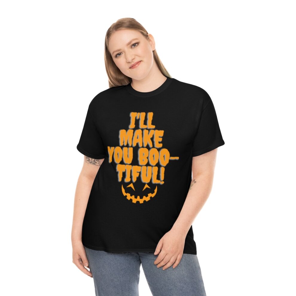 A woman wearing a black t-shirt with the words " i 'll make you boo tiful ".
