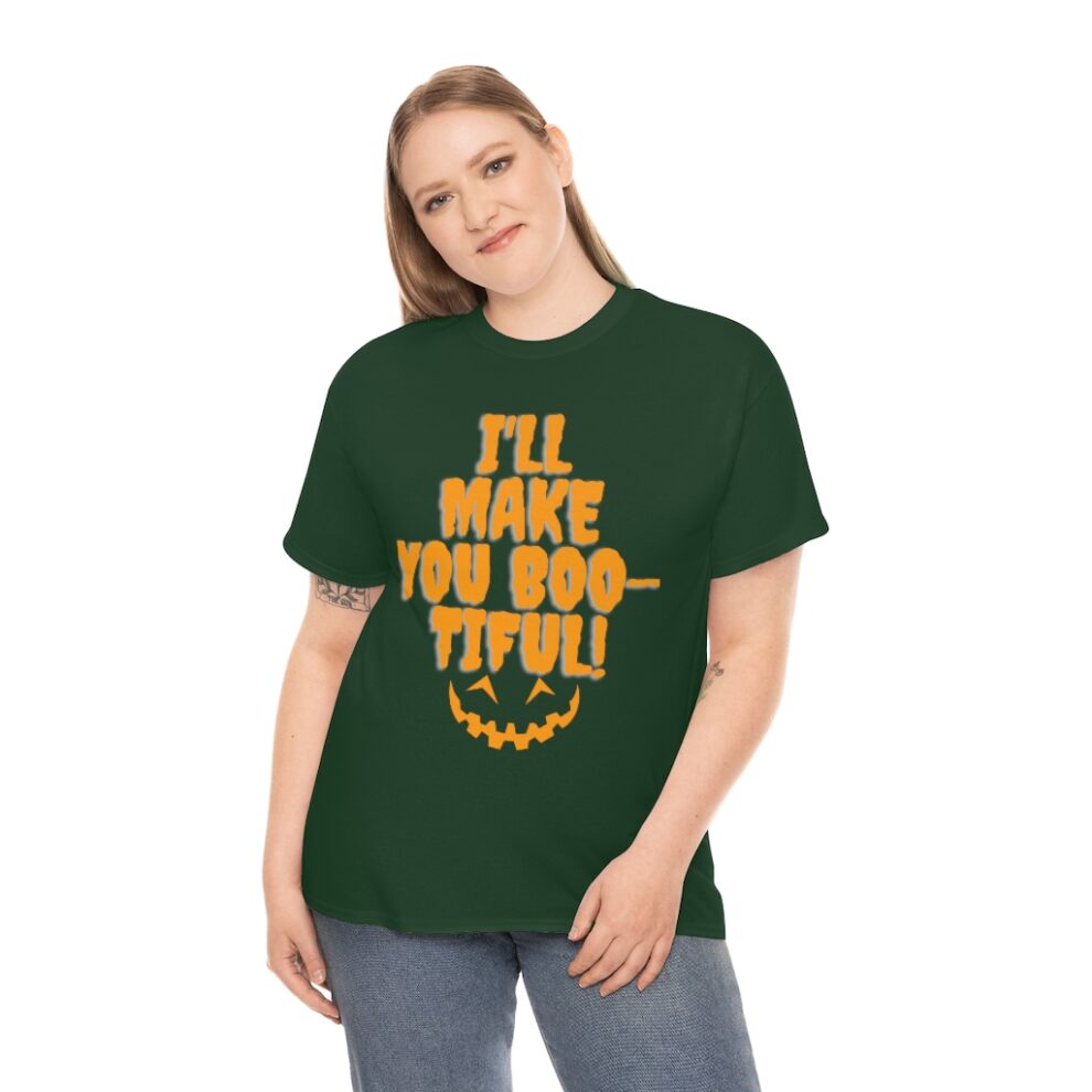A woman wearing a t-shirt that says i 'll make you boo tiful.