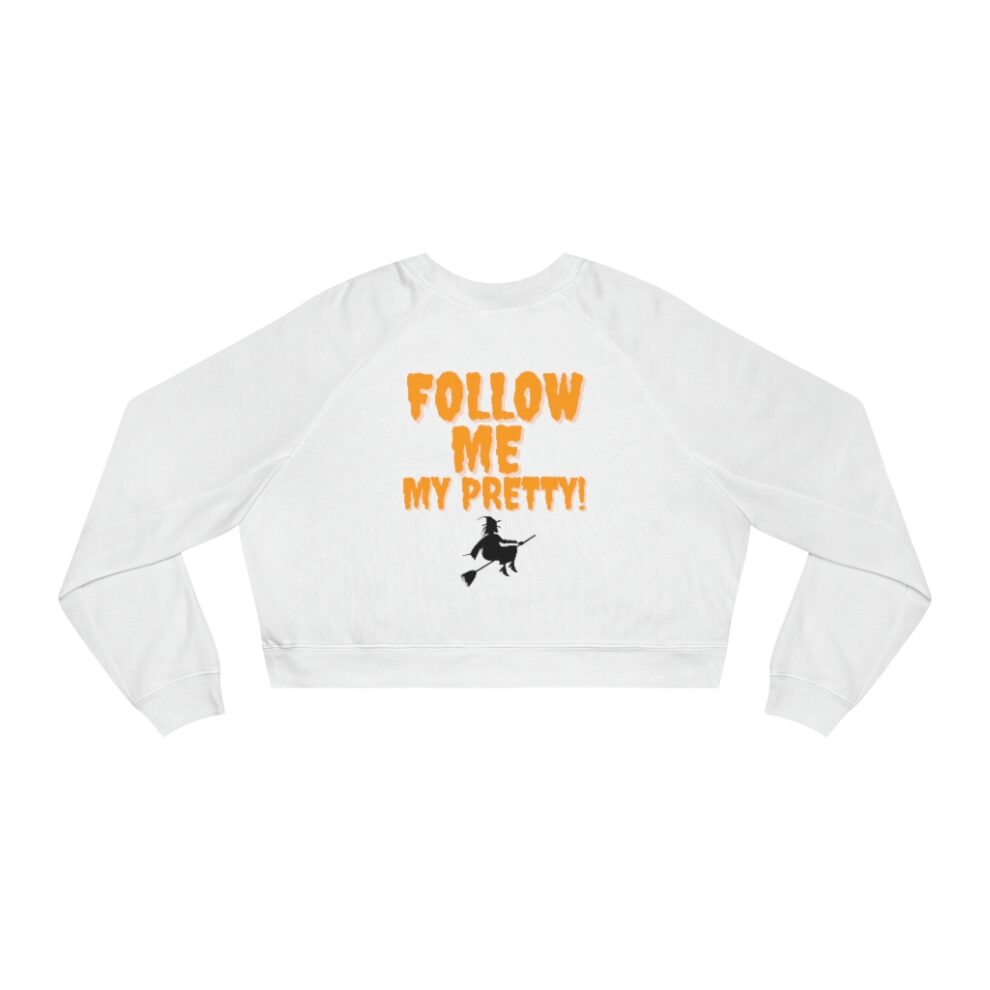 A white sweatshirt with the words " follow me my party !" on it.