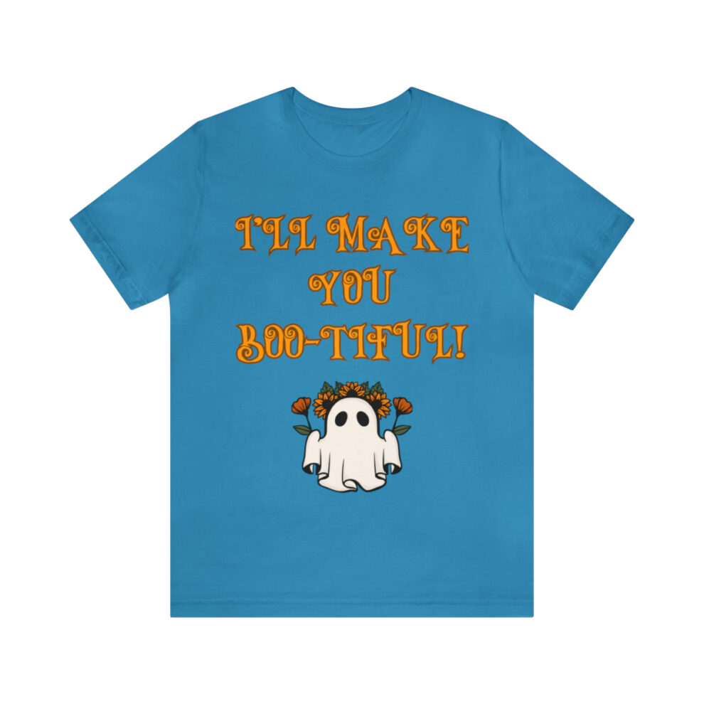 A blue t-shirt with an image of a ghost and the words " you make me boo-tiful ".