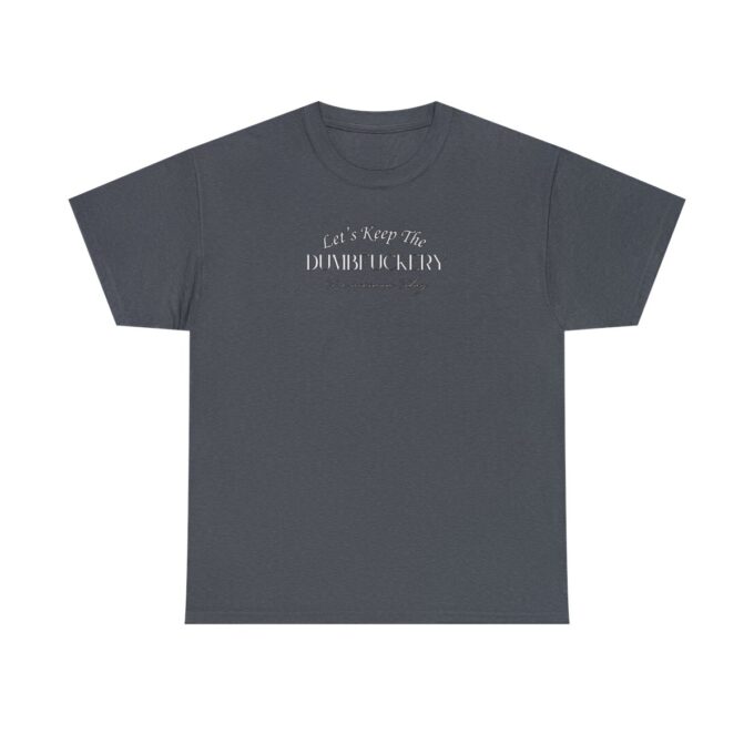 A gray t-shirt with the words " i am there for humanity."