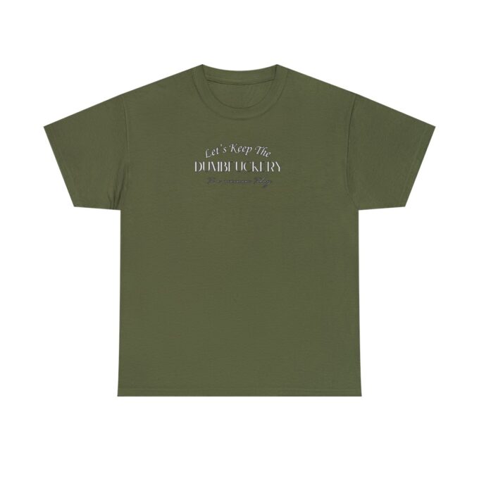 A green t-shirt with the words " i am there for you ".