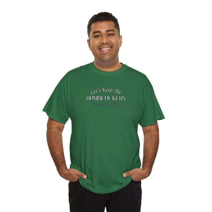 A man wearing a green shirt with the words " i am proud of what he has."